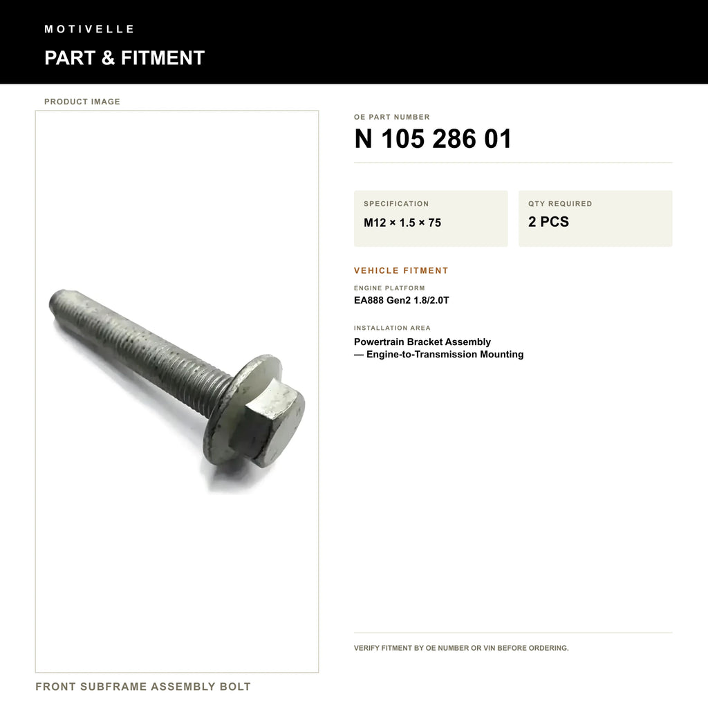 VW Audi EA888 Gen2 1.8/2.0T Front Subframe Assembly Bolt N 105 286 01 M12x1.5x75 - product information